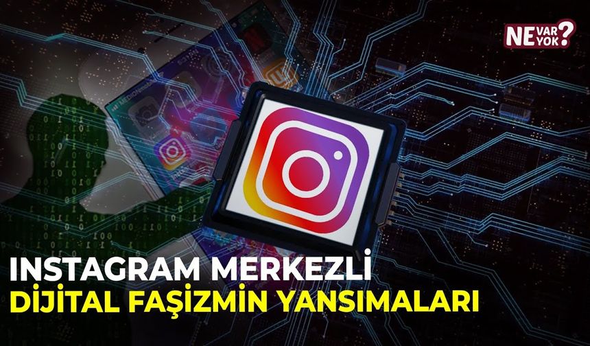 Instagram Merkezli Dijital Faşizmin Yansımaları